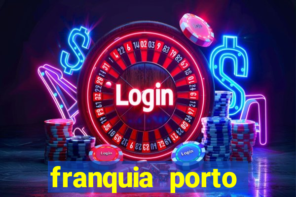 franquia porto seguro valor